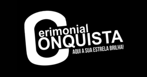 Cerimonial Conquista